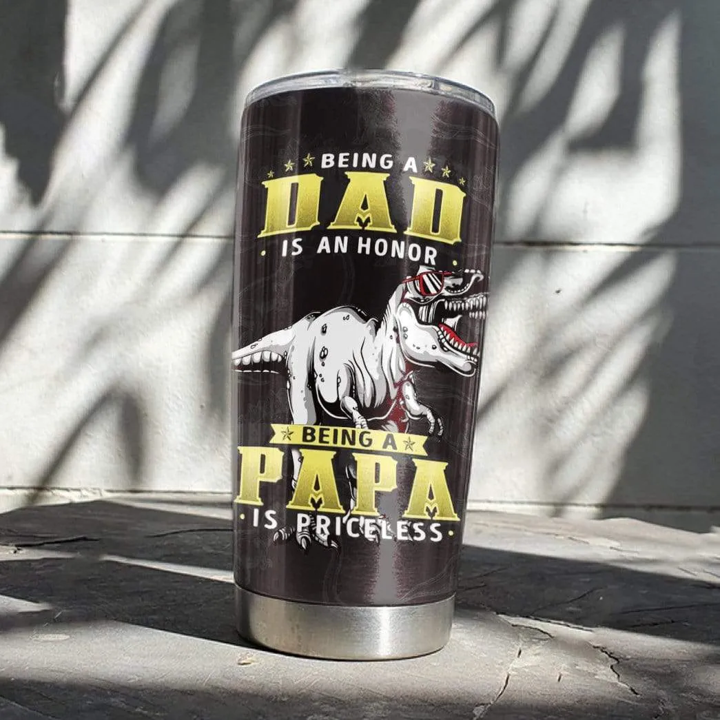 Gearhuman 3D Being A Papa Is Priceless Custom Name Design Vacuum Insulated Tumbler