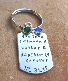 mother daughter gifts, love between a mother and daughter is forever, personalized key chains, her